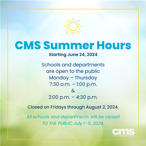  CMS Summer Hours - Summer 2024